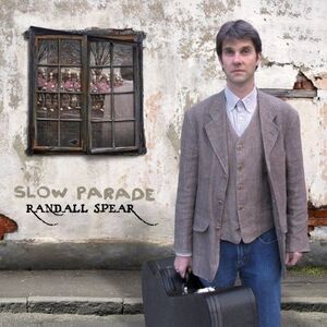 Randall Spear - Slow Parade  CD